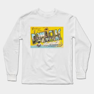 Greetings from Dowagiac, Michigan - Vintage Large Letter Postcard Long Sleeve T-Shirt